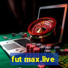 fut max.live